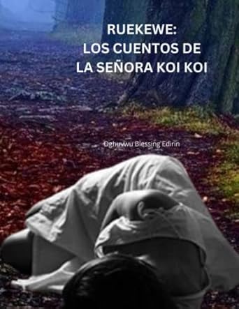 RUEKWE: LOS CUENTOS DE LA SEÑORA KOI KOI