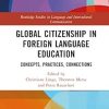 Global Citizenship in Foreign Language Education: Concepts, Practices, Connections