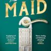 The Maid: The Sunday Times and No.1 New York Times bestseller, and BBC Radio 4 Book at Bedtime pick: Book 1