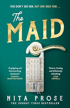 The Maid: The Sunday Times and No.1 New York Times bestseller, and BBC Radio 4 Book at Bedtime pick: Book 1
