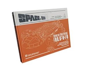 Space: 1999 Moonbase Alpha Technical Operations Manual (Space: 1999)