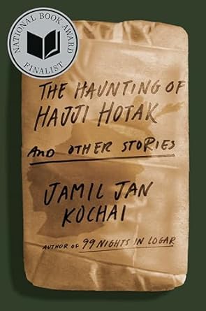 The Haunting of Hajji Hotak and Other Stories