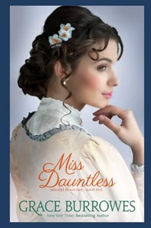 Miss Dauntless: Mischief in Mayfair--Book Five