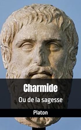 Charmide: Ou de la sagesse