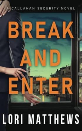 Break and Enter: Callahan Security Book 1
