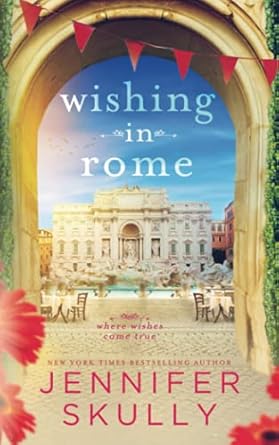 Wishing in Rome: Once Again, Book 2