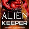 Alien Keeper: A SciFi Alien Romance