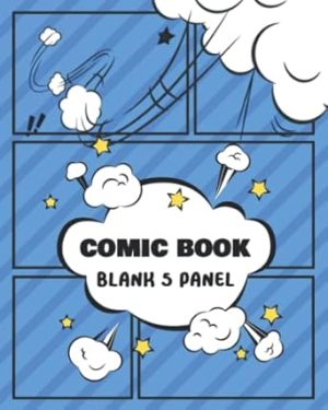 Blank Comic Book 5 Panel: Storyboard 5 Panel Draw Your Own Comics or Create Cartoon Comic Notebook and Stories Comic Frame Boards with Variety Drawing Templates for Kids and Adults (SET 2)