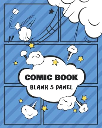 Blank Comic Book 5 Panel: Storyboard 5 Panel Draw Your Own Comics or Create Cartoon Comic Notebook and Stories Comic Frame Boards with Variety Drawing Templates for Kids and Adults (SET 2)