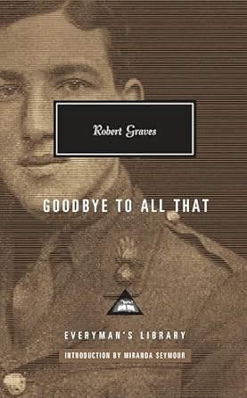 Goodbye to All That: Introduction by Miranda Seymour