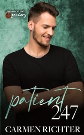 Patient 247: Cinnamon Roll Saviors