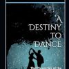 A Destiny to Dance: The Chronicles of the Great Oak: Book 2