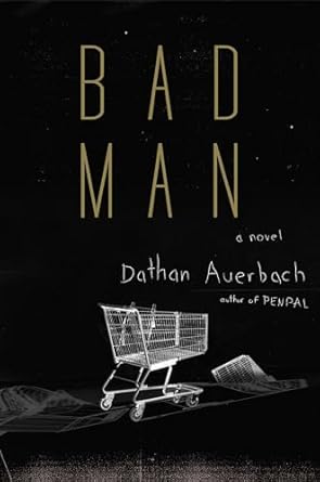 Bad Man: A Novel