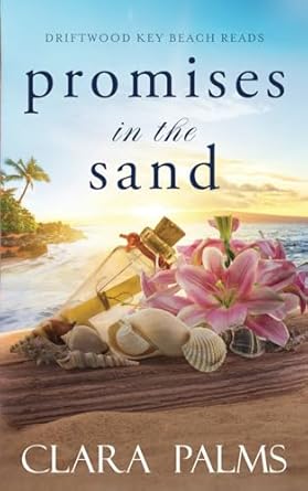 Promises in the Sand: Driftwood Key Beach Reads #3