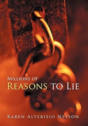 Millions of Reasons to Lie