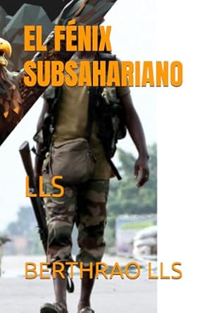 EL FÉNIX SUBSAHARIANO: LLS