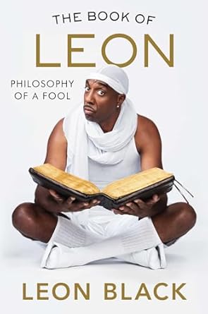 The Book of Leon: Philosophy of a Fool
