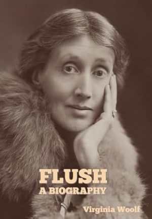 Flush: A Biography
