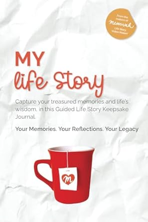 My Life Story: Capture your treasured memories and life's wisdom, in this Guided Life Story keepsake journal.Your Memories.Your Reflections.Your Legacy