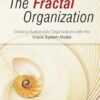 The Fractal Organization: Creating sustainable organizations with the Viable System Model