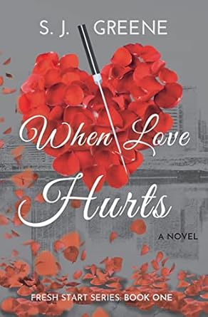 When Love Hurts: A Novel (1)