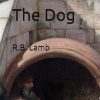 The Dog: A Cynic Biography of Diogenes