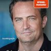 Friends, Lovers and the Big Terrible Thing: Die Autobiografie des FRIENDS-Stars - Deutsche Ausgabe