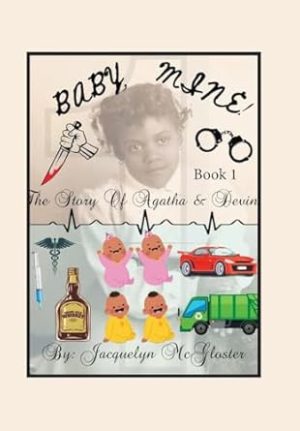 Baby, Mine!: The Story of Agatha and Devin