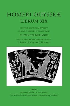 Homeri Odysseae Librum XIX: Ad usum discipulorum gradus VI