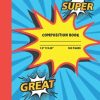 Composition Notebook: Comic Theme Composition Notebook - 120 Wide Ruled Lined Pages - 7.5x9.25"