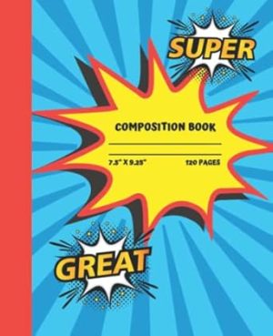 Composition Notebook: Comic Theme Composition Notebook - 120 Wide Ruled Lined Pages - 7.5x9.25"
