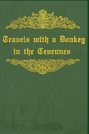 Travels with a Donkey in the Cevennes: With original illustrations