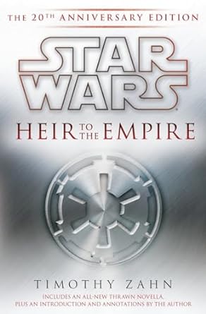 Heir to the Empire: Star Wars Legends: The 20th Anniversary...