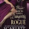 How to Love a Dangerous Rogue: A Royal Regency Romance: 1