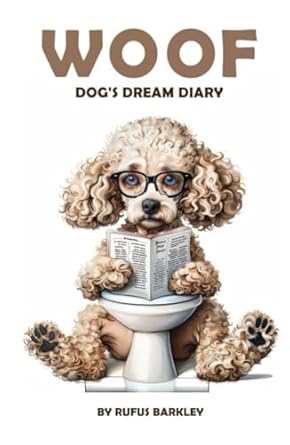 Woof: Dogs' Dream Diary