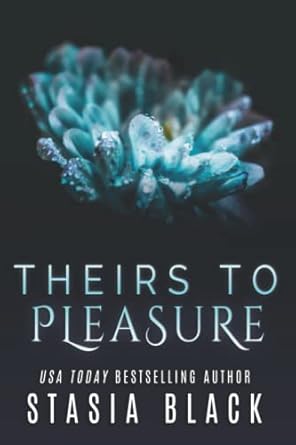 Theirs to Pleasure: a Reverse Harem Romance