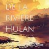 Contes de la rivière Hulan: Hu Lan He Zhuan