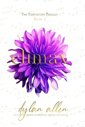Climax: A Forbidden Second Chance Rockstar Romance