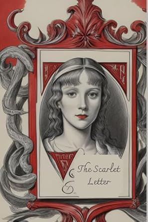 The Scarlet Letter: With original illustrations - annotated
