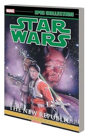 STAR WARS LEGENDS EPIC COLLECTION: THE NEW REPUBLIC VOL. 3