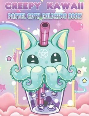 Creepy Kawaii Pastel Goth Coloring Book: Kawaii And Spooky Gothic Satanic Coloring Pages For All Ages | Best Gift For Relaxation And Stress Relief