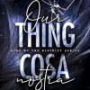 Our Thing: The Ballerina & The Butcher Boy Complete Duet: 1and2