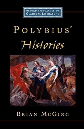 Polybius' Histories (Oxford Approaches to Classical Literature)