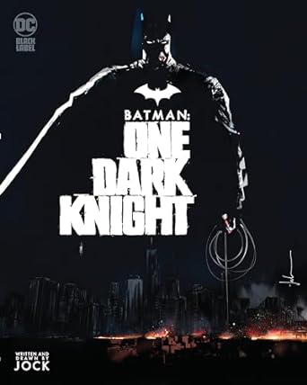 Batman: One Dark Knight: One Dark Knight