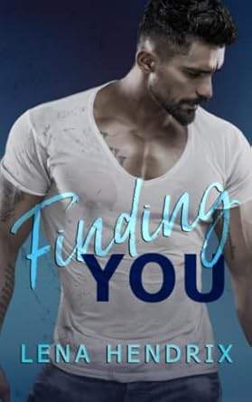Finding You: A small-town brother's best friend romance: 1
