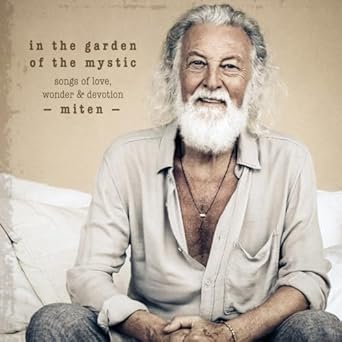 in the garden of the mystic: songs of love, wonder & devotion