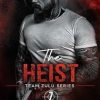 The Heist: A Steamy Protector Romance
