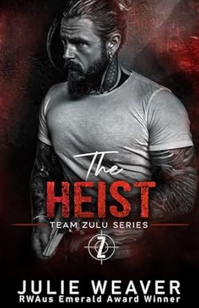 The Heist: A Steamy Protector Romance