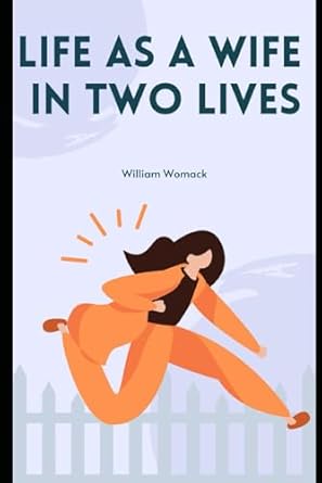 Life As A Wife In Two Lives