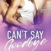 Can't Say Goodbye: An MMM novel